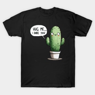 Hug me I dare you Cactus T-Shirt